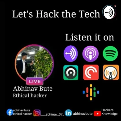 Let’s Hack The Tech -by Abhinav Bute