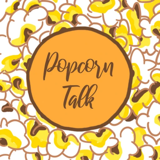 Popcorn Talk