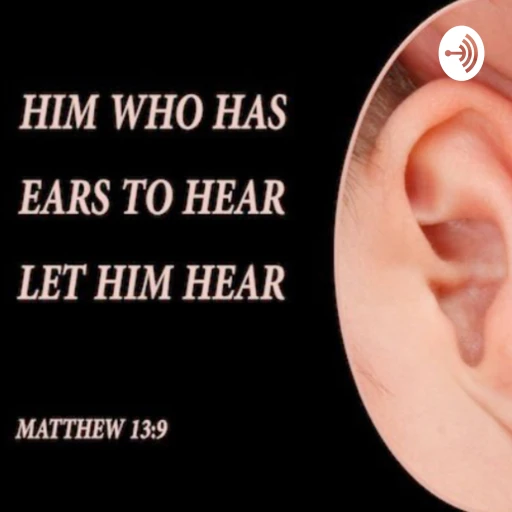 He Who Has Ears, Listen Up