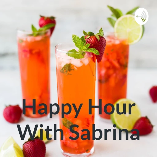 Happy Hour With Sabrina