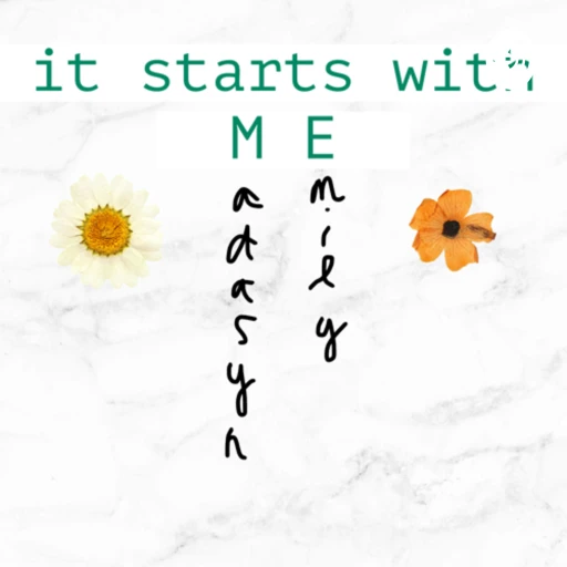 it starts with ME