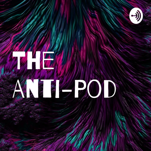 The Anti-Pod