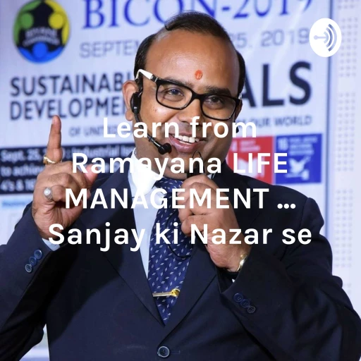 Learn from Ramayana LIFE MANAGEMENT … Sanjay ki Nazar se