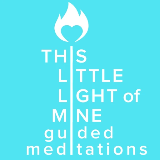 This Little Light of Mine – Guided Meditations