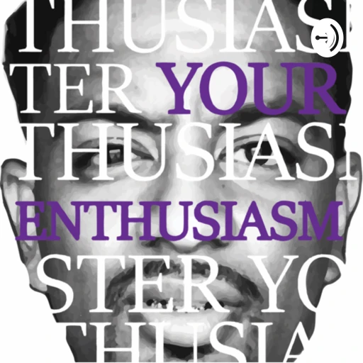 Foster Your Enthusiasm