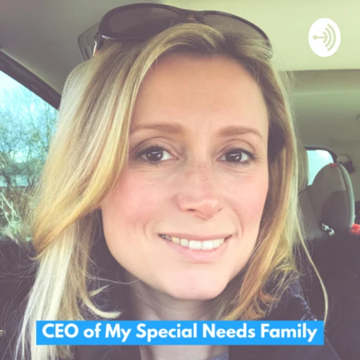 CEO of My Special Needs Family