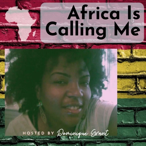 Africa Is Calling Me