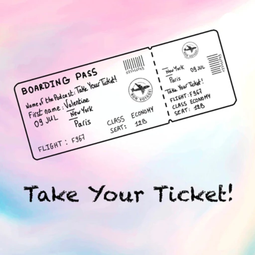 Take Your Ticket!