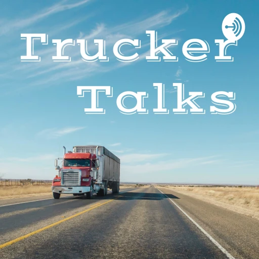 Trucker Talks