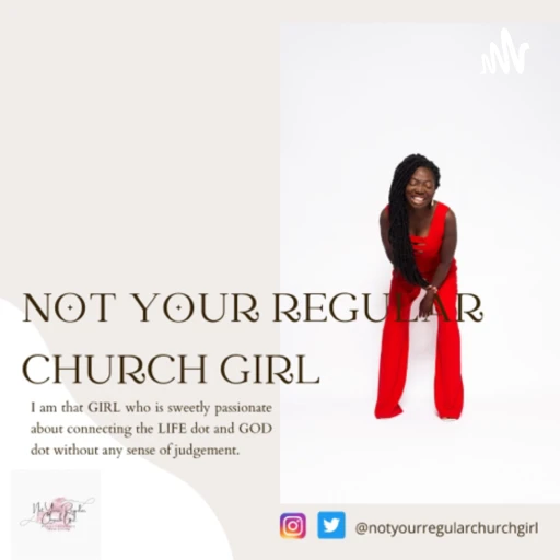 Not Your Regular Church Girl