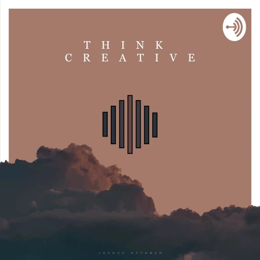 Think Creative Podcast