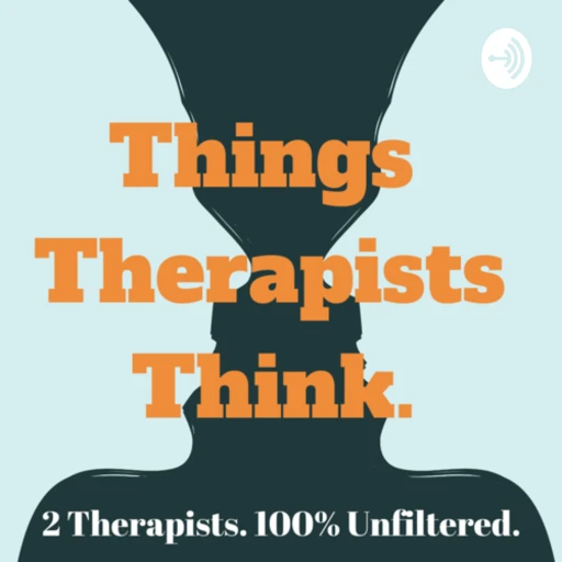 Things Therapists Think