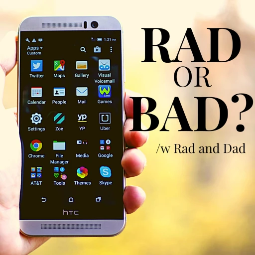 Rad or Bad?