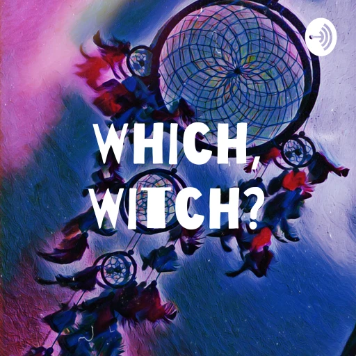 Which, Witch?