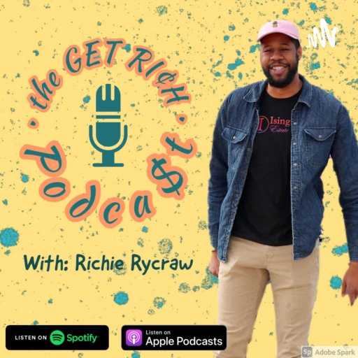 The Get Rich Podcast