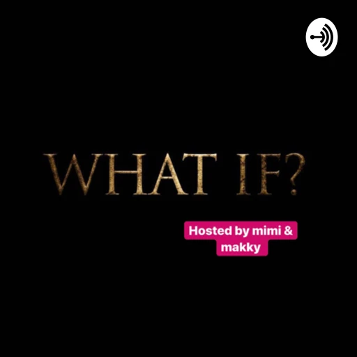 WHAT IF PODCAST 🇳🇬