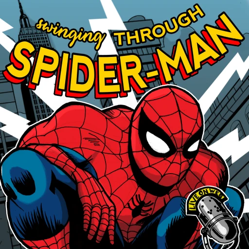 Swinging Through Spider-Man: A Spider-Man History Podcast