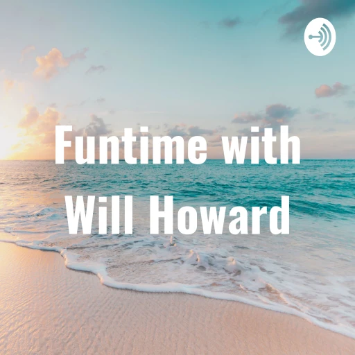 Funtime with Will Howard