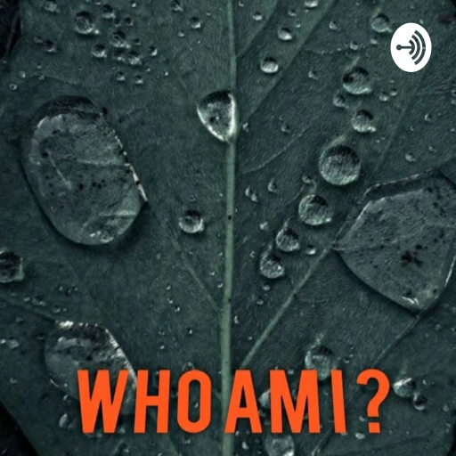 Who Am I ?