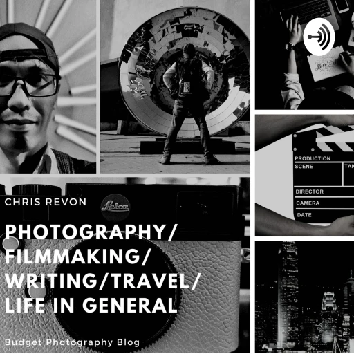 Photography/Filmmaking/Writing/Traveling/Life – Capture The Beauty Of The World With Your Camera