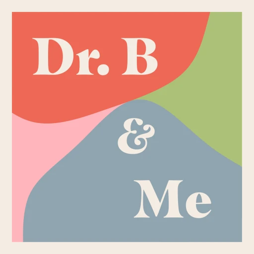 Dr. B & Me