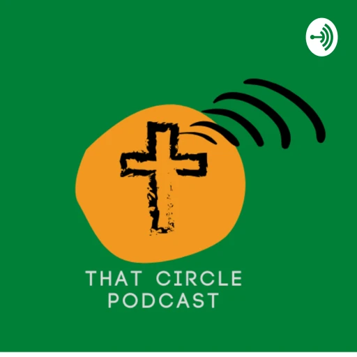 That Circle Podcast