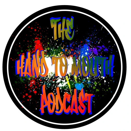 The Hand To Mouth Podcast