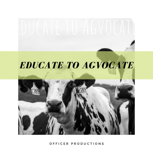 Educate to Agvocate