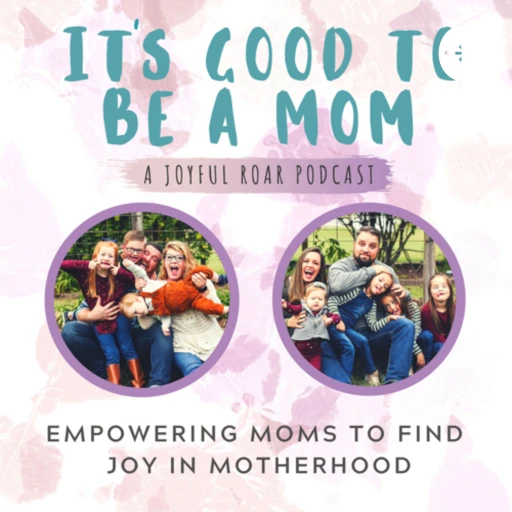 It’s Good to be a Mom: A Joyful Roar