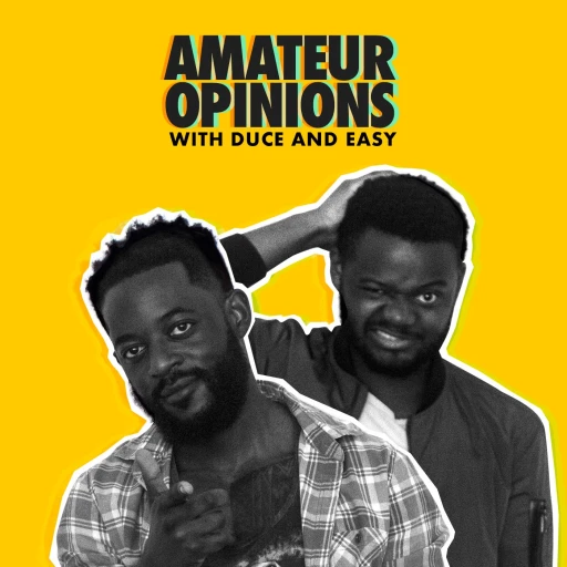 Amateur Opinions with Duce & Easy (Comedy)