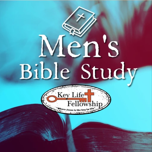 Key Life Fellowship – Men’s Bible Study