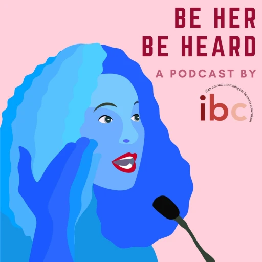 Be Her, Be Heard