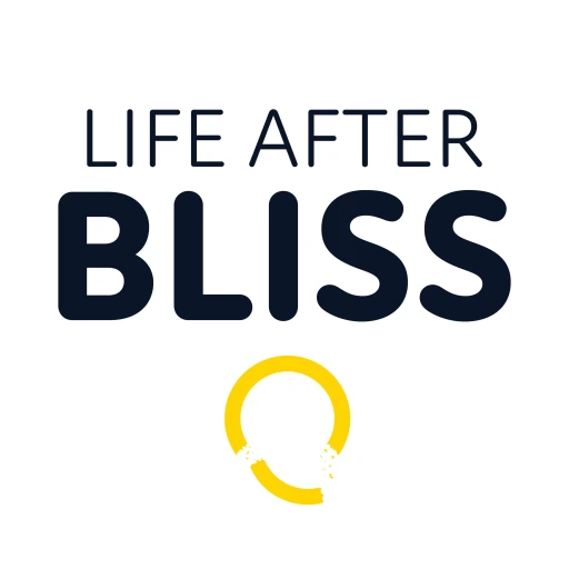 Life After Bliss