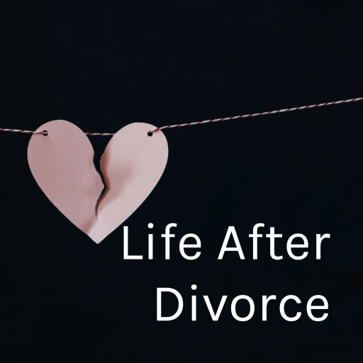 Life After Divorce