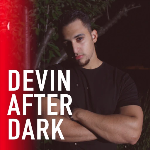 Devin After Dark