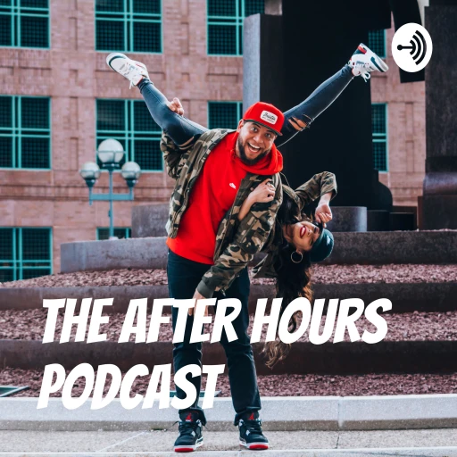 The After Hours Podcast