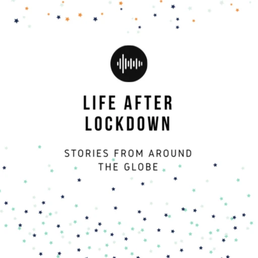 Life After Lockdown