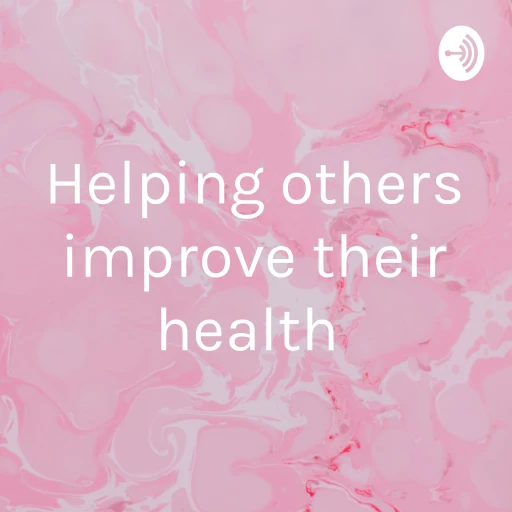 Helping others improve their health