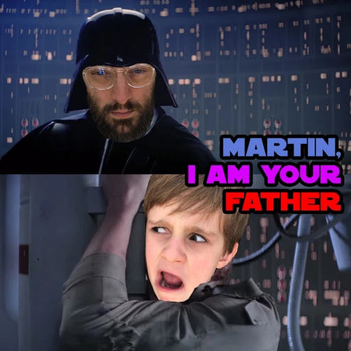 Martin, I am Your Father