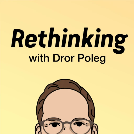 Rethinking with Dror Poleg