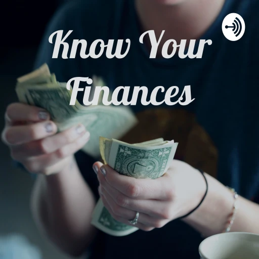 Know Your Finances