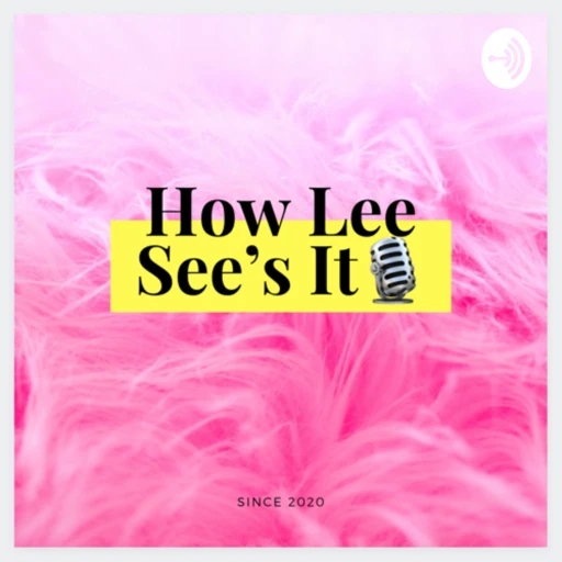 How Lee See’s It