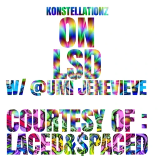 Konstellationz On LSD w/ Umi Jenevieve