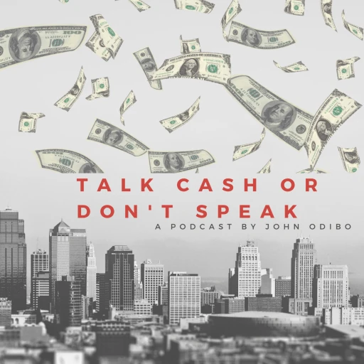 Talk Cash or Don’t Speak