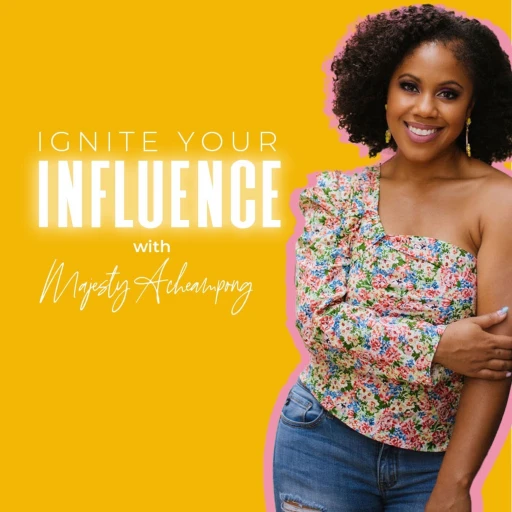 Ignite Your Influence