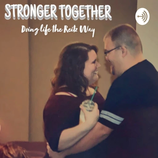 Stronger Together: Doing Life the Reitz Way