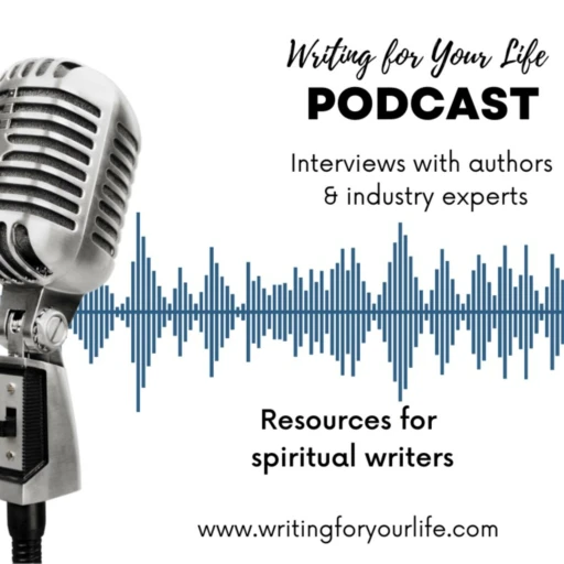 Writing for Your Life podcast