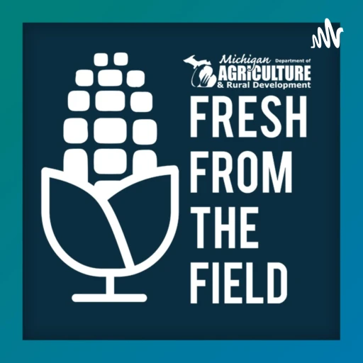 Fresh From The Field Podcast