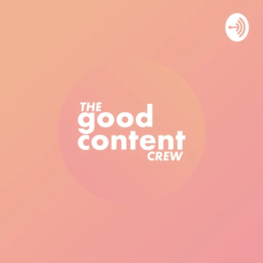 The Good Content Crew