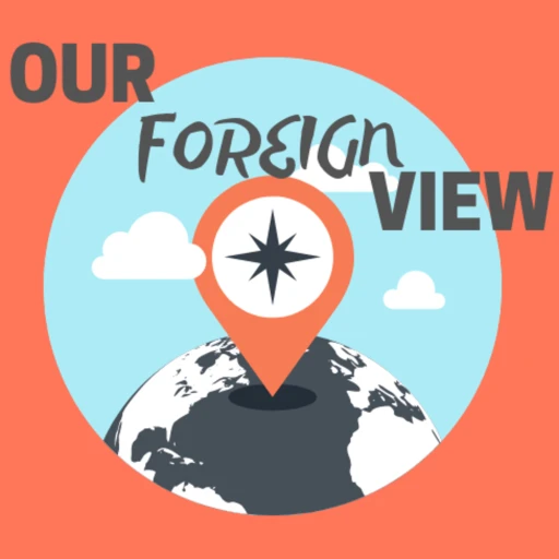 Our Foreign View